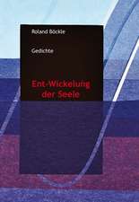 Ent-Wickelung der Seele