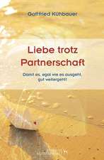 Liebe trotz Partnerschaft