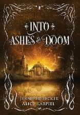 Becker, J: Into Ashes And Doom