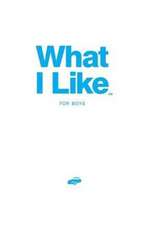 What I Like - Für Boys