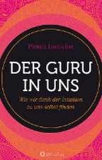 Der Guru in uns