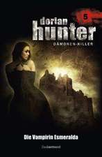 Dorian Hunter 05. Die Vampirin Esmeralda