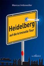 Heidelberg auf die Kriminelle Tour