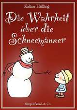 Die Wahrheit über die Schneemänner