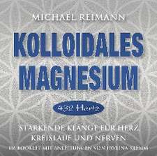 Kolloidales Magnesium [432 Hertz]