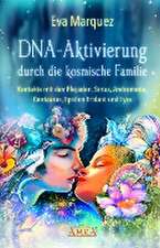 DNA-Aktivierung durch die kosmische Familie