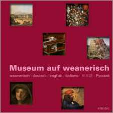 Museum auf Weanarisch