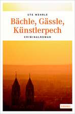 Bächle, Gässle, Künstlerpech