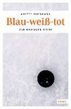 Blau-weiß-tot