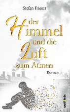 Der Himmel und die Luft zum Atmen