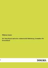 Der Suez-Kanal und seine commercielle Bedeutung, besonders für Deutschland