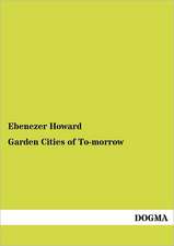 Garden Cities of To-morrow