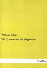 Die Hypnose und die Suggestion