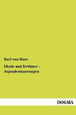 Ideale und Irrtümer - Jugenderinnerungen