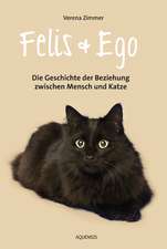 Felis und Ego