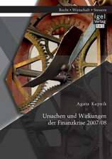 Ursachen Und Wirkungen Der Finanzkrise 2007/08: Wirkungen Dieser Anreizinstrumente Auf Eine Fruhzeitige Insolvenzantragstellung Des Schuldner