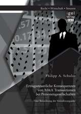 Ertragssteuerliche Konsequenzen Von M&A Transaktionen Bei Personengesellschaften. Eine Betrachtung Der Verausserungsseite: Eine Innovative Finanzierungsform Fur Erfolgreiche Grundungen