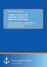 Loyalty cards in the apparel industry in Germany and Spain : Is the implementation of a global marketing approach reasonable when operating both in a Southern and a Northern European country?