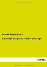 Handbuch der praktischen Genealogie