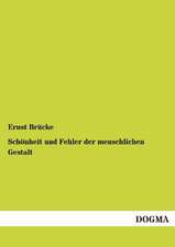 Schönheit und Fehler der menschlichen Gestalt