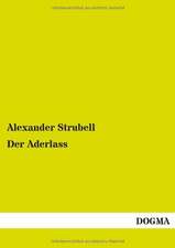 Strubell, A: Aderlass