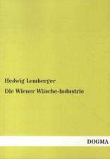 Die Wiener Wäsche-Industrie