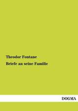 Briefe an seine Familie