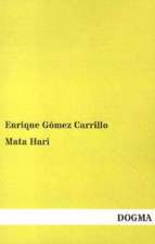 Carrillo, E: Mata Hari