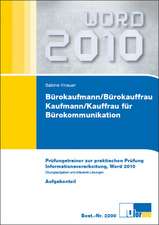 Bürokaufmann/Bürokauffrau, Kaufmann/Kauffrau für Bürokommunikation