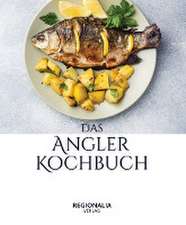 Das Angler Kochbuch