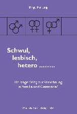 Schwul, lesbisch, hetero ...