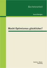 Macht Optimismus Gl Cklicher?: Die Perle Aus Dem Orient?