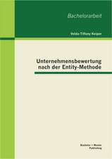 Unternehmensbewertung Nach Der Entity-Methode: Die Gewinnung Von Fach- Und Fuhrungskraften Durch Einen Nachwuchsfuhrun