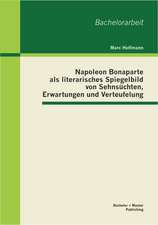 Napoleon Bonaparte ALS Literarisches Spiegelbild Von Sehnsuchten, Erwartungen Und Verteufelung: Auswirkungen Des Bosman-Urteils Und Massnahmen Gegen Die Fehlentwicklungen