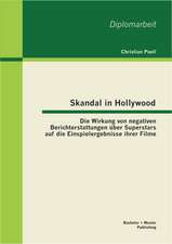 Skandal in Hollywood: Die Wirkung Von Negativen Berichterstattungen Uber Superstars Auf Die Einspielergebnisse Ihrer Filme