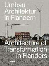 Umbau–Architektur in Flandern / Architecture of Transformation in Flanders