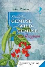 Klassisches Gemüse und Wildgemüse mit Rezepten