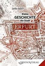 Kleine Geschichte der Stadt Erfurt