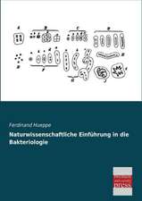 Naturwissenschaftliche Einführung in die Bakteriologie