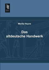 Das altdeutsche Handwerk