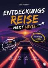 Entdeckungsreise Next Level