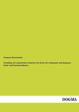 Grundzüge der analytischen Geometrie der Ebene für orthogonale und homogene Punkt- und Linienkoordinaten