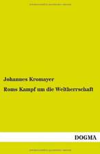 Roms Kampf um die Weltherrschaft