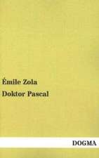 Zola, É: Doktor Pascal