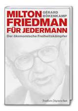 Milton Friedman für jedermann