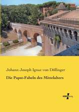 Die Papst-Fabeln des Mittelalters