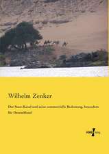 Der Suez-Kanal und seine commercielle Bedeutung, besonders für Deutschland