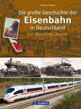 Knipping, A: große Geschichte der Eisenbahn Deutschland