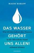 Das Wasser gehört uns allen!