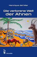 Die verlorene Welt der Ahnen